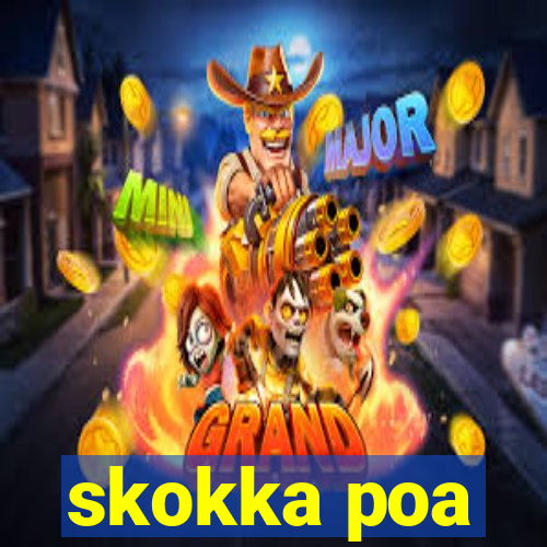 skokka poa